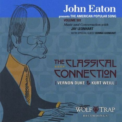 John Livingston Eaton (geb. 1934): American Popular Song Vol.6: The Classical Connection, CD