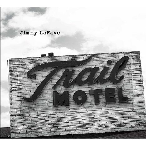 Jimmy LaFave: Trail Three, CD