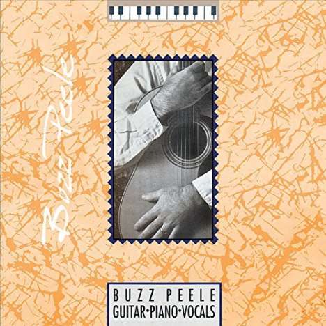 Buzz Peele: Guitar Piano Vocals, CD