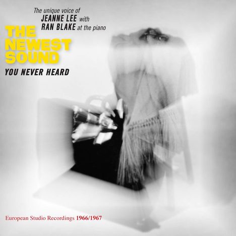 Ran Blake &amp; Jeanne Lee: The Newest Sound You Never Heard: European Recordings 1966 - 1967, 2 CDs