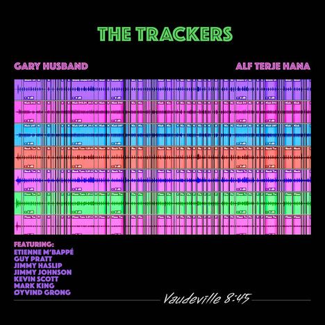 The Trackers, Gary Husband &amp; Alf Terje Hana: Vaudeville 8:45, CD