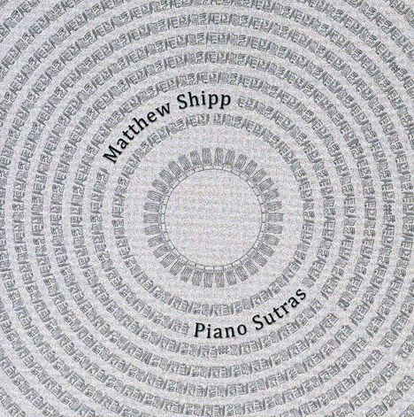Matthew Shipp (geb. 1960): Piano Sutras, CD