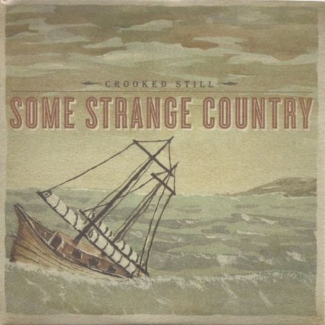 Crooked Still: Some Strange Country, CD
