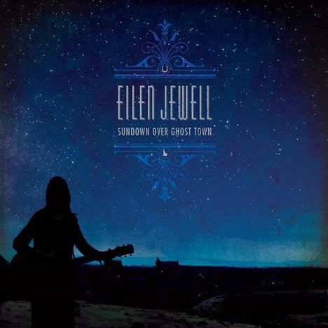 Eilen Jewell: Sundown Over Ghost Town, CD