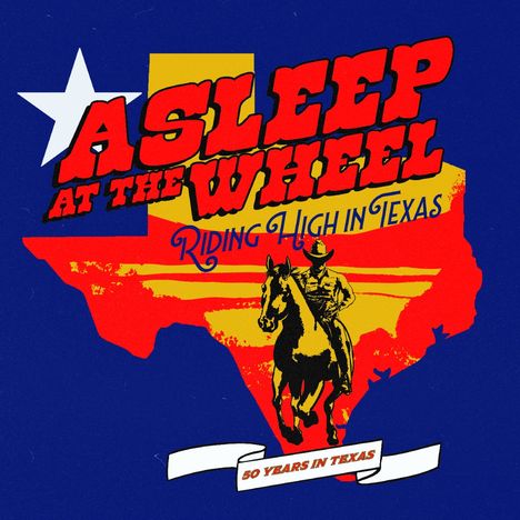 Asleep At The Wheel: Riding High in Texas, CD