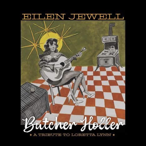 Eilen Jewell: Butcher Holler: A Tribute To Loretta Lynn, LP