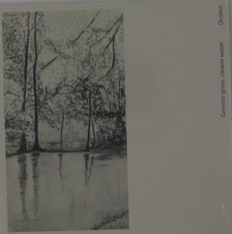 Text rechts: "Greener grass, clearer water", "Ocœur". Schwarz-weiß Illustration zeigt Bäume und deren Spiegelung im Wasser.