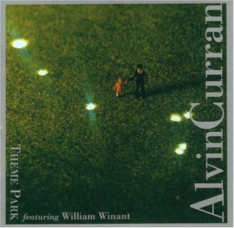 Alvin Curran (geb. 1938): Theme Park, CD
