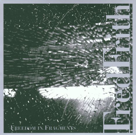 Fred Frith (geb. 1949): Freedom In Fragments, CD