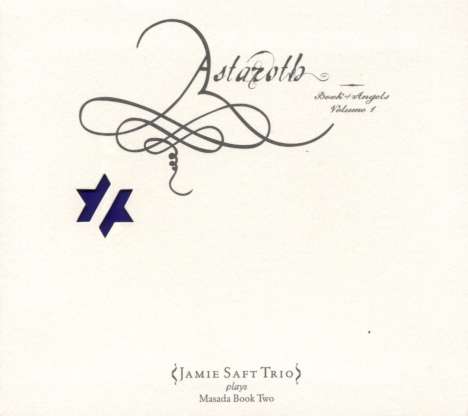 Jamie Saft (geb. 1971): Astaroth: Book Of Angels Volume 1, CD