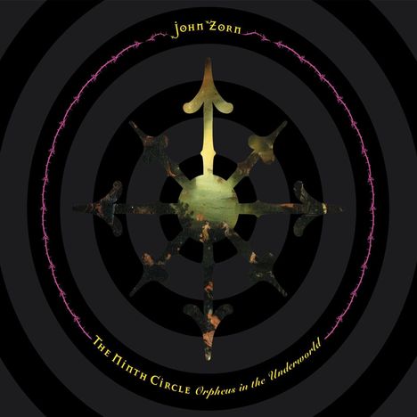 John Zorn (geb. 1953): Ninth Circle, CD