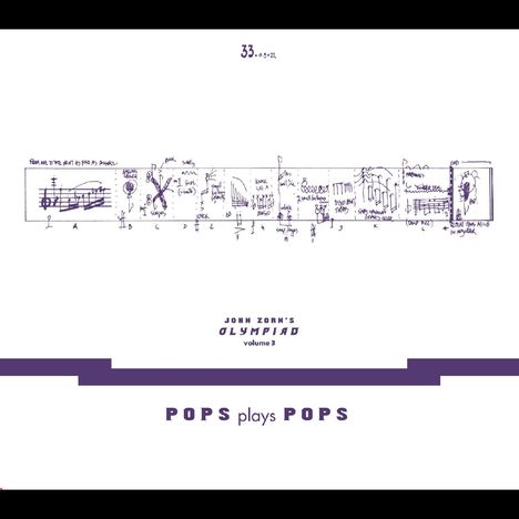 John Zorn (geb. 1953): Olympiad Vol.3: Pops Plays Pops, CD