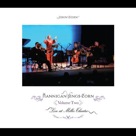 John Zorn &amp; Barbara Hannigan: Hannigan Sings Zorn Volume Two - Archival Series, CD