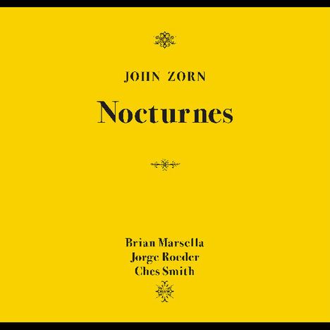 John Zorn (geb. 1953): Nocturnes, CD
