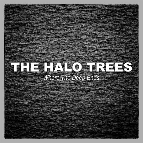 The Halo Trees: Where The Deep Ends, CD