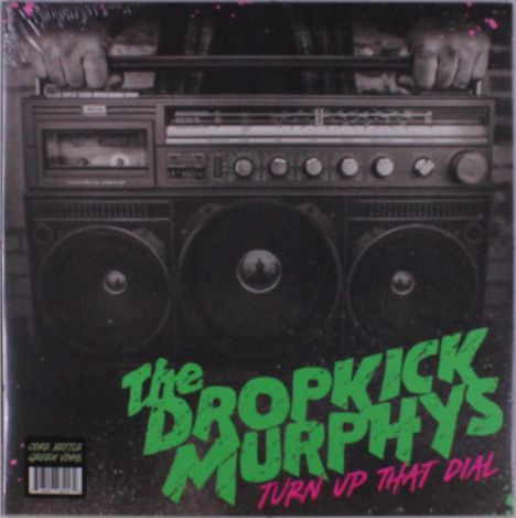 Dropkick Murphys: Turn Up That Dial (Limited Indie Edition) (Coke Bottle Green Vinyl), LP