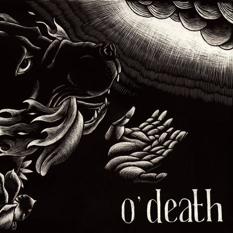 O'Death: Out Of Hands We Go, CD