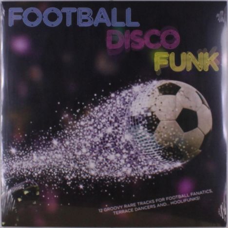 "FOOTBALL DISCO FUNK" oben, helle Buchstaben. Ein Fußball verwandelt sich in eine Discokugel, umgeben von glitzernden Funken.