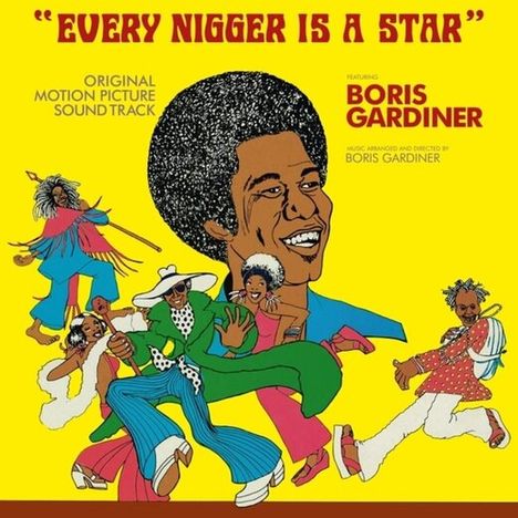 „EVERY NIGGER IS A STAR“. Soundtrack von Boris Gardiner. Illustration mit tanzenden Figuren und einem lächelnden Gesicht.