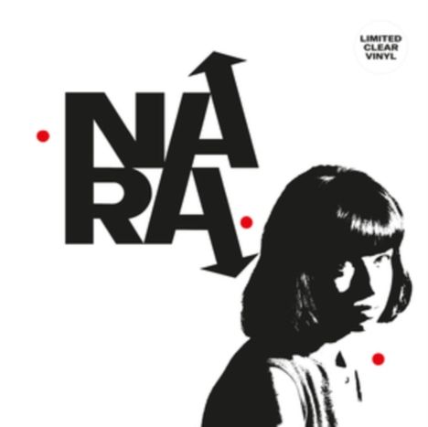 Text: "NA RA", "Limited Clear Vinyl". Schwarz-weißes Porträt einer Frau mit Pony, roter Punktdeko.
