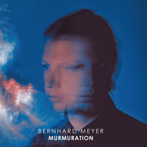 Bernhard Meyer: Murmuration, CD