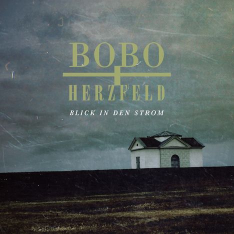 Bobo und Herzfeld: Blick in den Strom, CD