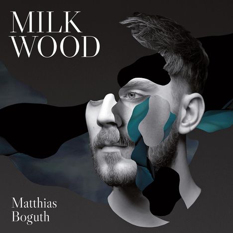 Matthias Boguth: Milk Wood, CD