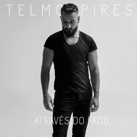 Telmo Pires: Através Do Fado, CD