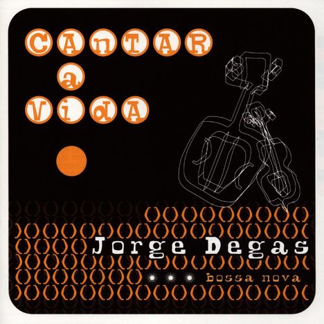 Jorge Degas: Cantar A Vida, CD