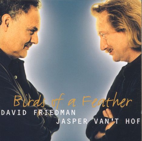 David Friedman &amp; Jasper van't Hof: Birds Of A Feather, CD