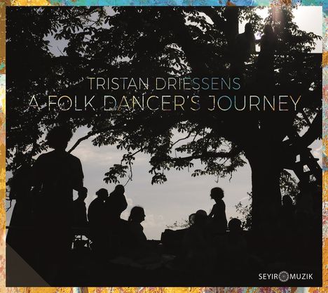 Tristan Driessens: A Folk Dancer's Journey, CD