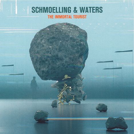 Schmoelling &amp; Waters: The Immortal Tourist, CD