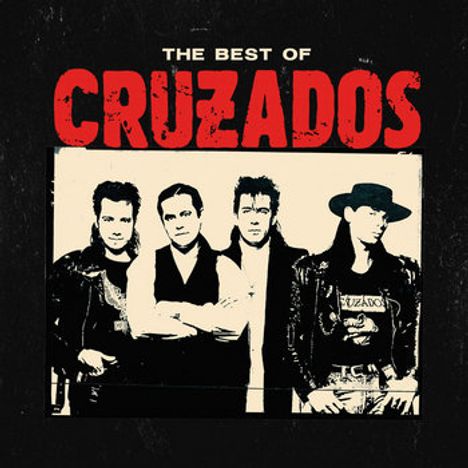 Text: "THE BEST OF CRUZADOS". Vier Männer in Lederjacken posieren cool nebeneinander. Retro-Stil.
