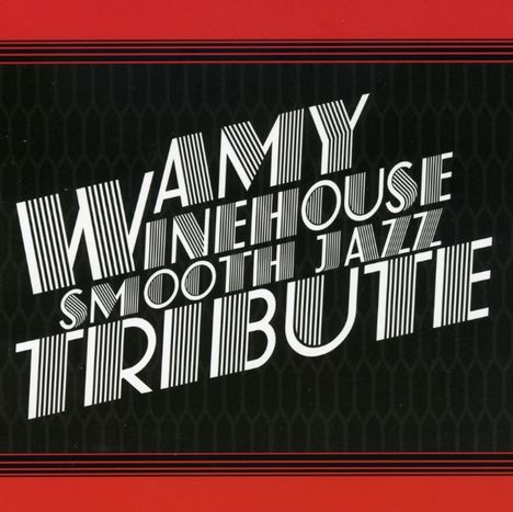 Smooth Jazz All Stars: Amy Winehouse Smooth Jazz Tribute, CD