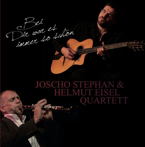 Joscho Stephan &amp; Helmut Eisel: Bei Dir war es immer so schön, CD