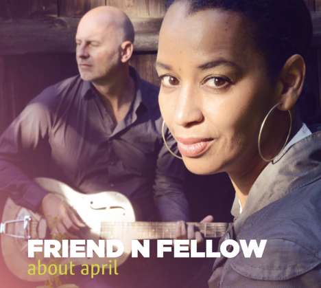 Friend 'N Fellow: About April, CD