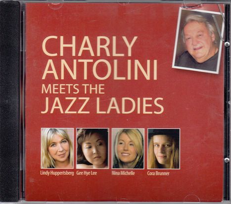 Charly Antolini (geb. 1937): Charly Antolini Meets The Jazz Ladies, CD