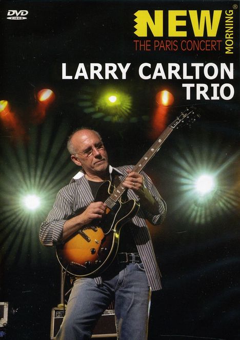 Larry Carlton (geb. 1948): The Paris Concert 2008, DVD