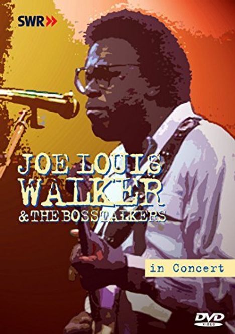 Joe Louis Walker: In Concert - Ohne Filter (3.7.1991), DVD
