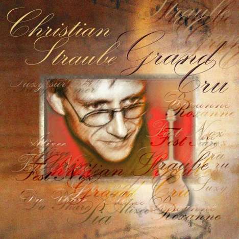 Christian Straube: Grand Cru, CD