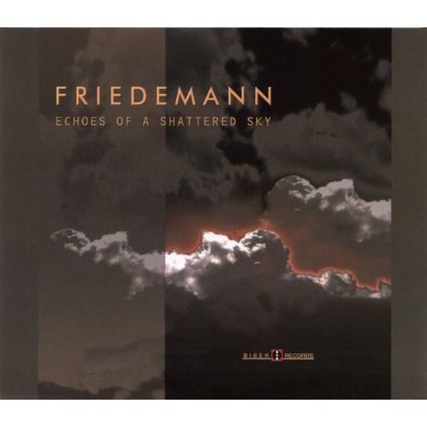 Friedemann: Echoes Of A Shattered Sky, CD
