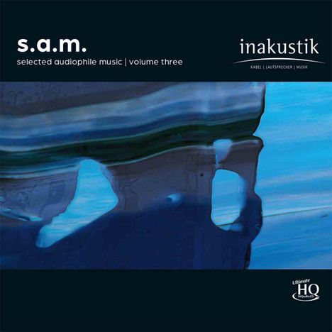 Oben links "s.a.m. selected audiophile music | volume three". Rechts oben "inakustik". Blaue, wellige abstrakte Muster.