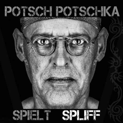 Potsch Potschka: Spielt Spliff, CD