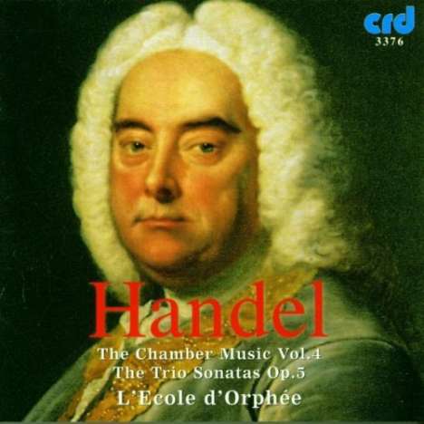 Georg Friedrich Händel (1685-1759): Kammermusik Vol.4, CD