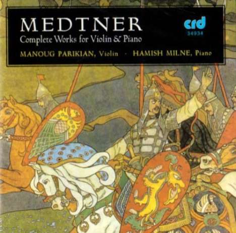 Nikolai Medtner (1880-1951): Werke für Violine &amp; Klavier, 2 CDs
