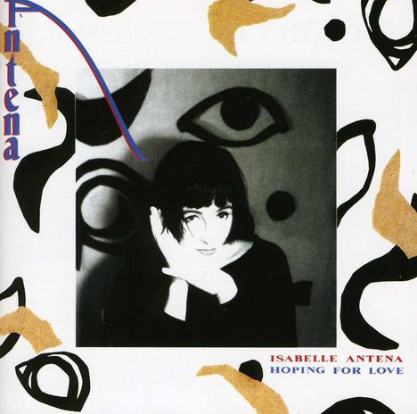 Isabelle Antena: Hoping For Love, CD