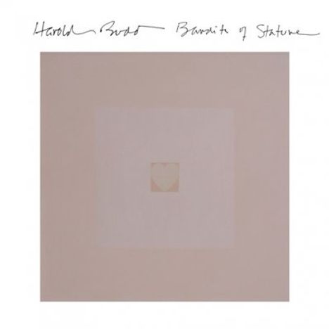 Harold Budd (1936-2020): Bandits Of Stature, CD