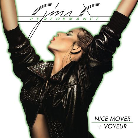 Gina X Performance: Nice Mover / Voyeur, 2 CDs