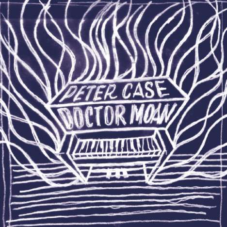 Peter Case: Doctor Moan, CD