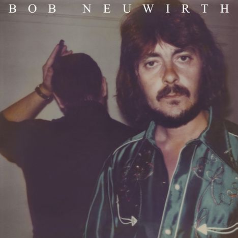 Bob Neuwirth: Bob Neuwirth, CD